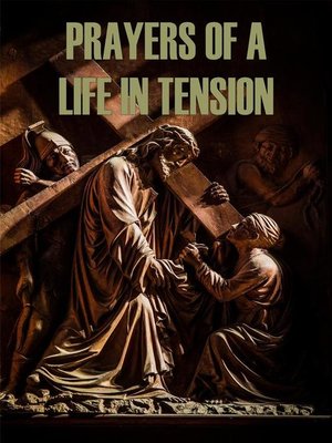cover image of Prayers of a Life in Tension